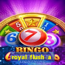 royal flush a maior jogada do poker